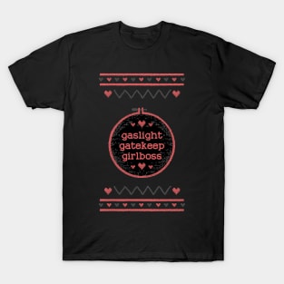 Gaslight Gatekeep Girlboss T-Shirt